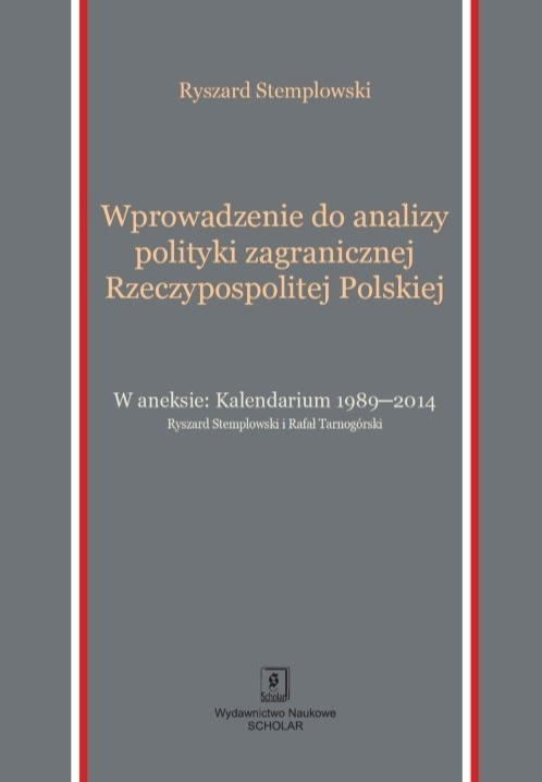 Wprowadzenie do analizy polityki zagranicznej Rzeczypospolitej Polskiej Wprowadzenie do analizy polityki zagranicznej Rzeczypospolitej Polskiej