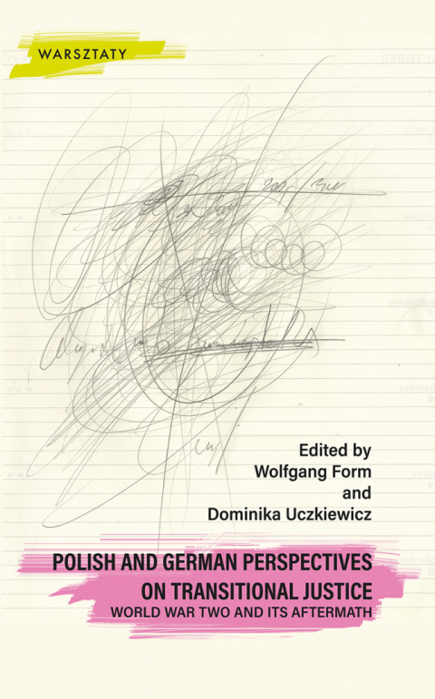 Polish and German Perspectives on Transitional Justice. World War Two and its Aftermath