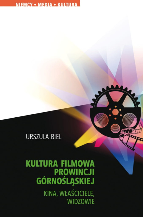 Kultura filmowa prowincji dolnośląskiej. Kina właściciele, widzowie