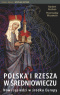 (e-book) Polska i Rzesza w średniowieczu. Nowi sąsiedzi w środku Europy